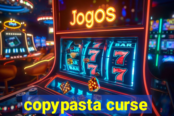 copypasta curse